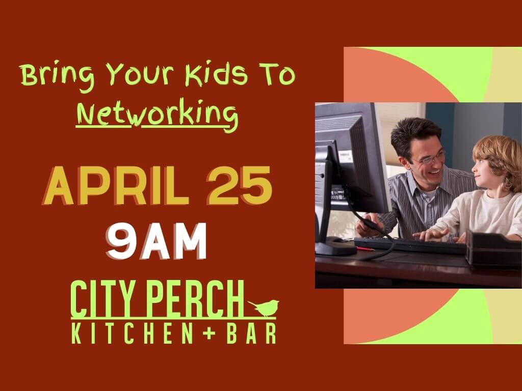 Bring Your Kids To Networking